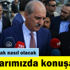 'Her iki parti yetkili kurullarında bu konuyu konuşur' 'Her iki parti yetkili kurullarında bu konuyu konuşur'