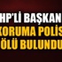 CHP'li başkanın koruma polisi eşi ile ölü bulundu CHP'li başkanın koruma polisi eşi ile ölü bulundu