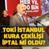 TOKİ'nin "100 Bin Yeni Sosyal Konut Projesi" kura törenleri iptal