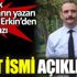 ﻿Karanlık dosyaların yazarı Aytunç Erkin'den ilginç yazı: Kilit ismi açıklıyor