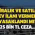 Gözler orada! Sahibinden kiralık ve satılık ev ilanı vermek yasaklandı mı? 25 bin lira para cezası var!