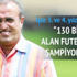 "130 bin dolar alan futbolcuyla şampiyon olduk"