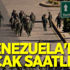Venezuela'da sıcak saatler! Venezuela'da sıcak saatler!
