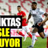 ﻿Beşiktaş ateşle oynuyor