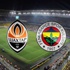 Shakhtar – Fenerbahçe maçı ücretsiz izle! Lig TV alternatifleri!