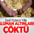 İsrail Yüzlerce Yıllık Müslüman Altınlarına Çöktü! İsrail Yüzlerce Yıllık Müslüman Altınlarına Çöktü!