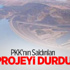 PKK'nın Saldırıları Dev Projeyi Durdurdu