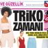 Triko zamanı | Yaşam Günlüğü Triko zamanı | Yaşam Günlüğü