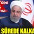 ﻿ Ruhani’den flaş açıklama: Kısa sürede kalkacak