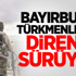 Bayırbucak'ta Direniş Sürüyor