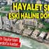 Hayalet Şehir eski haline dönecek!