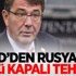 ABD Savunma Bakanı'ndan Rusya mesajı