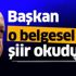 Başkan Erdoğan "Akif" belgeseli için şiir okudu