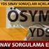 YDS 2019 sınav sonuçları açıklandı! ÖSYM YDS sonuç sorgulama ekranı! YDS 2019 sınav sonuçları açıklandı! ÖSYM YDS sonuç sorgulama ekranı!
