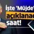 Son dakika: Başkan Erdoğan'ın 'müjde'yi açıklayacağı saat belli oldu!