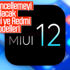 MIUI 12 güncellemesini alacak Xiaomi ve Redmi modelleri