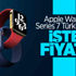 Apple Watch Series 7 Türkiye'de satışa çıktı: İşte fiyatı