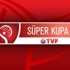 Filede Süper Kupa heyecanı başlıyor